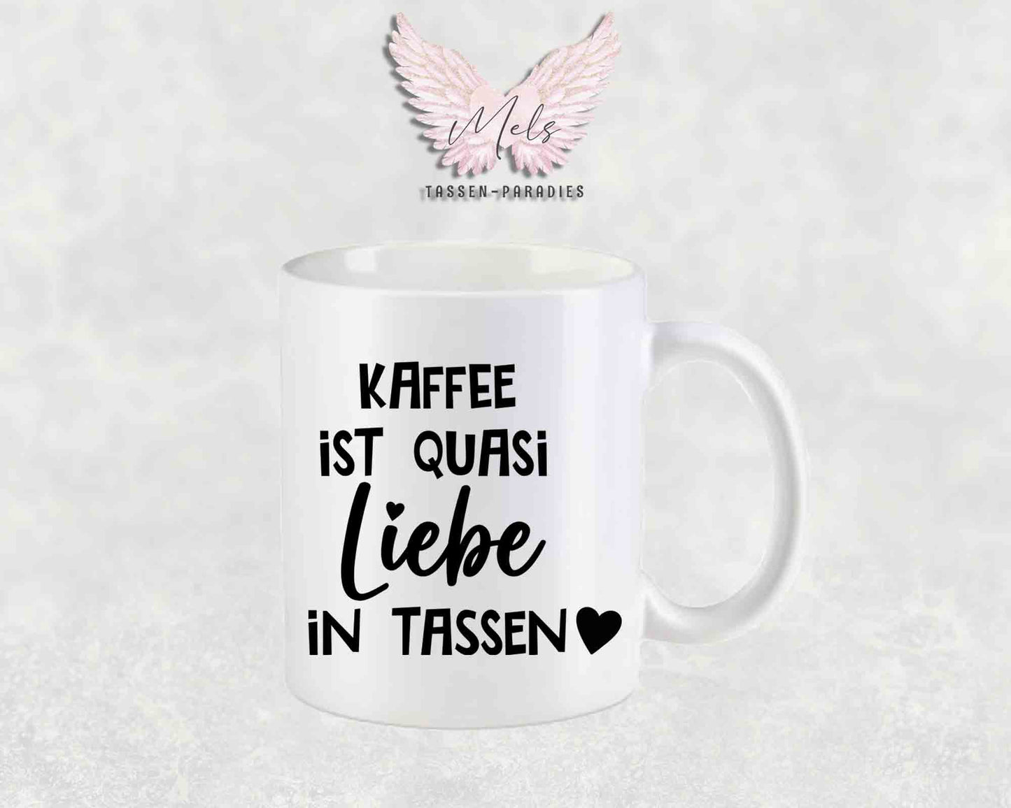 Kaffee ist quasi Liebe in Tassen - mit Bild - Personalisierte Tassen mit und ohne Name