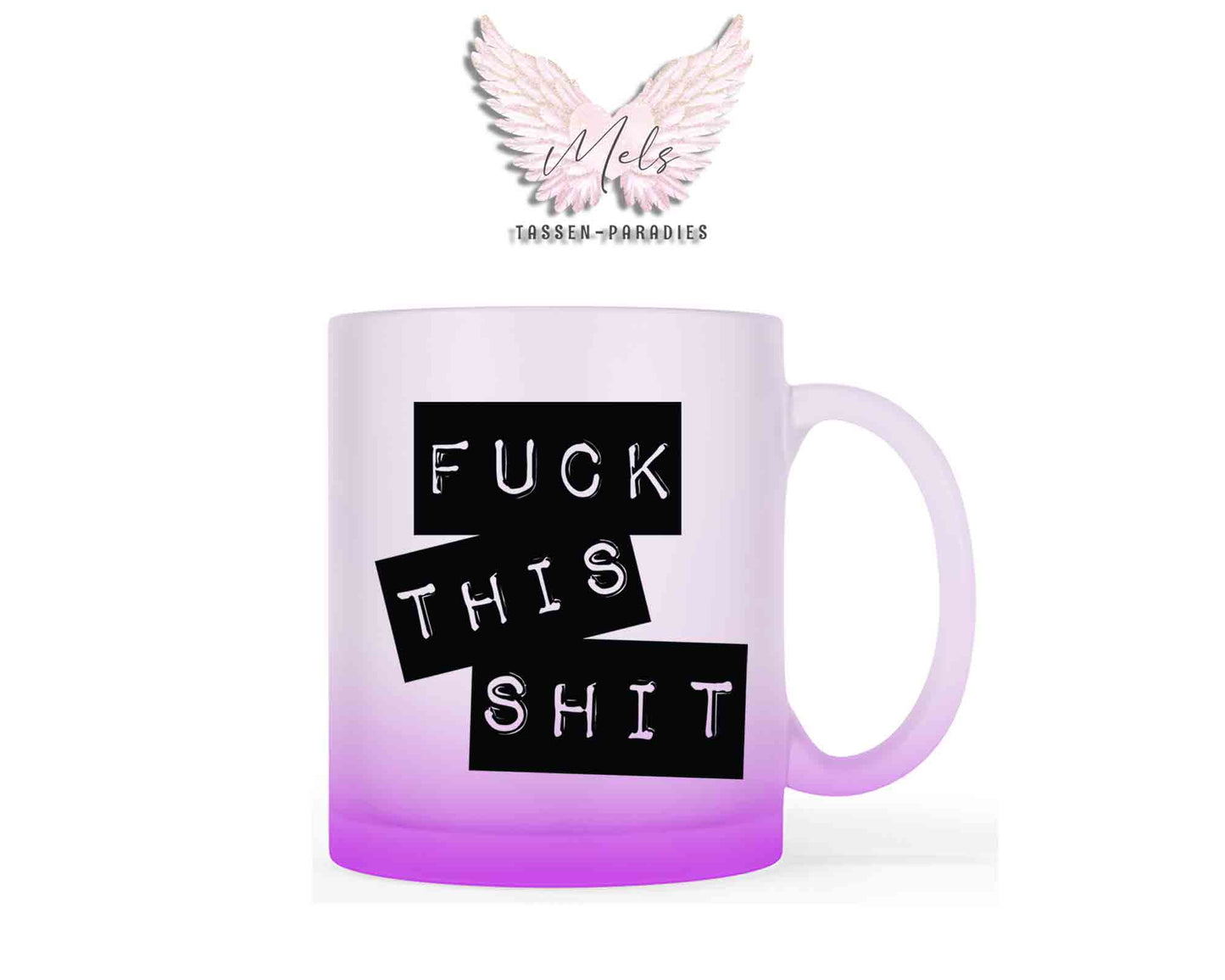 Fuck this Shit - mit Bild - Tasse