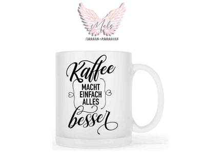 Kaffee macht einfach... - mit Bild - Personalisierte Tassen mit und ohne Name