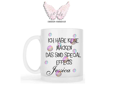 Ich habe keine Macken... - mit Bild - Personalisierte Tassen mit und ohne Name