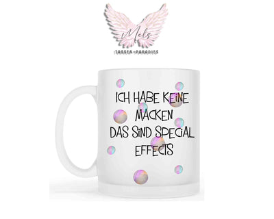 Ich habe keine Macken... - mit Bild - Personalisierte Tassen mit und ohne Name