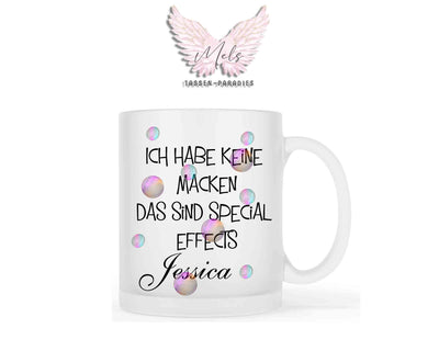 Ich habe keine Macken... - mit Bild - Personalisierte Tassen mit und ohne Name