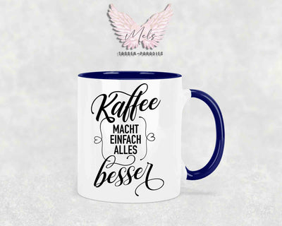 Kaffee macht einfach... - mit Bild - Personalisierte Tassen mit und ohne Name