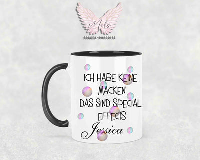 Ich habe keine Macken... - mit Bild - Personalisierte Tassen mit und ohne Name
