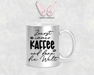 Zuerst immer Kaffee... - mit Bild - Personalisierte Tassen mit und ohne Name