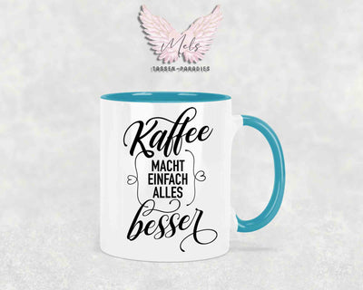 Kaffee macht einfach... - mit Bild - Personalisierte Tassen mit und ohne Name