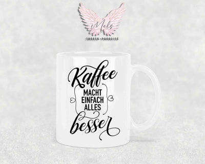 Kaffee macht einfach... - mit Bild - Personalisierte Tassen mit und ohne Name