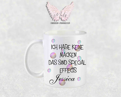 Ich habe keine Macken... - mit Bild - Personalisierte Tassen mit und ohne Name