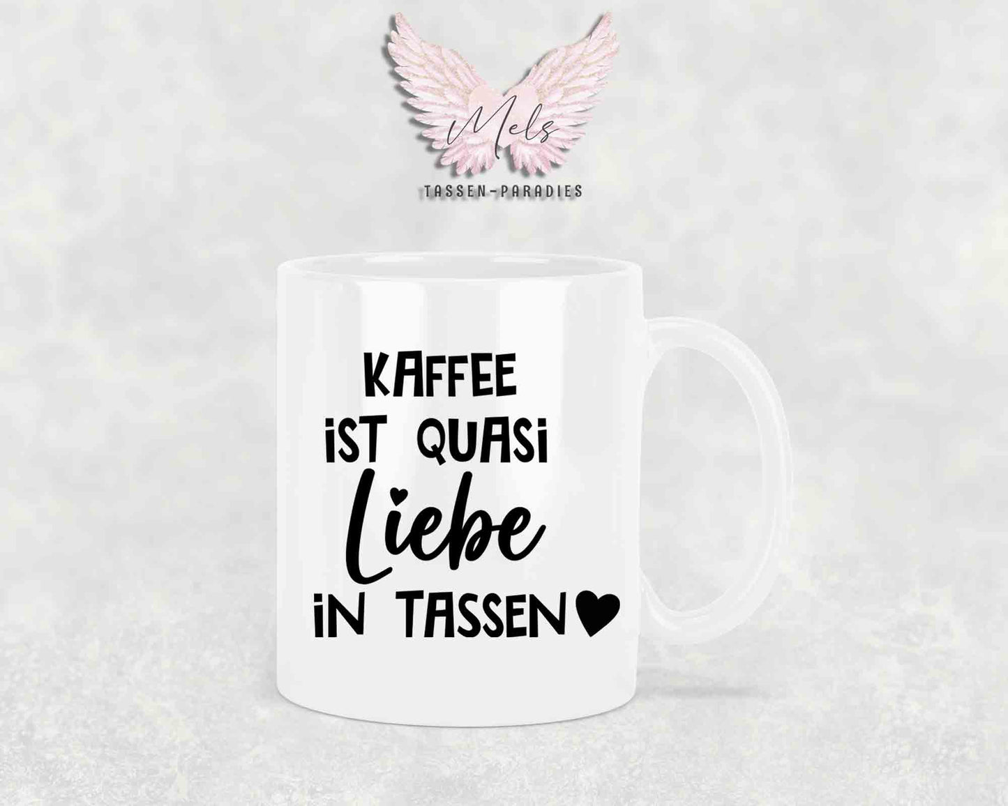 Kaffee ist quasi Liebe in Tassen - mit Bild - Personalisierte Tassen mit und ohne Name