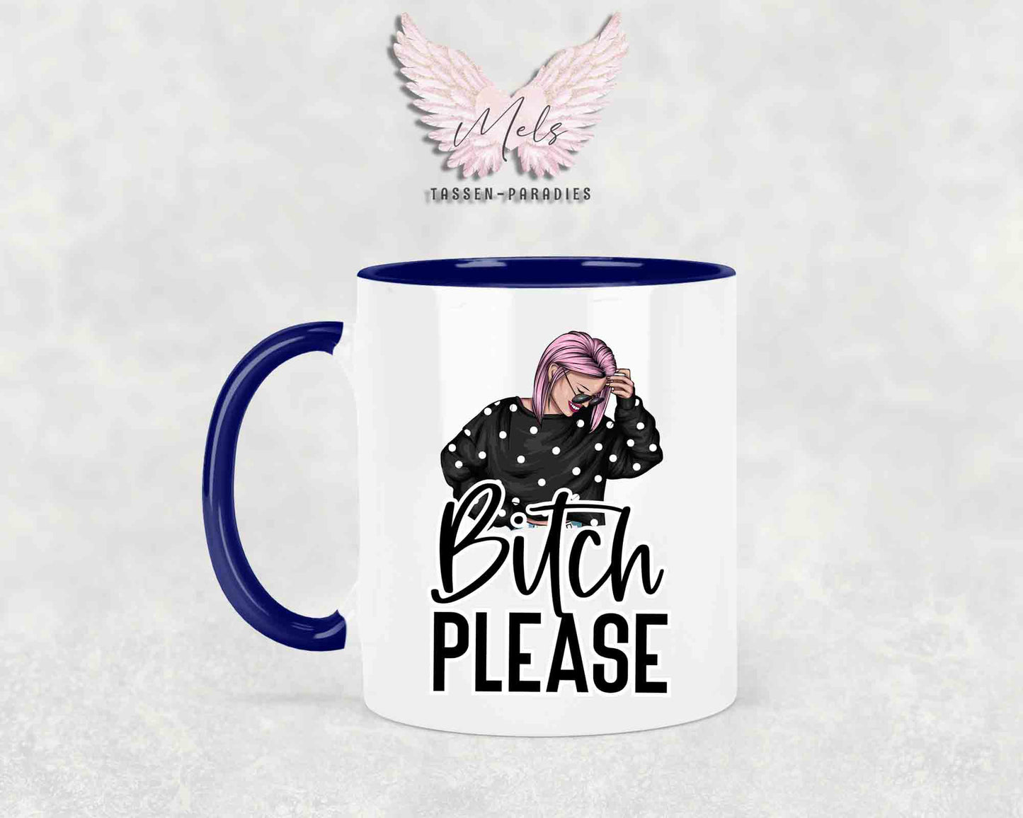 Bitch Please - mit Bild - Tasse