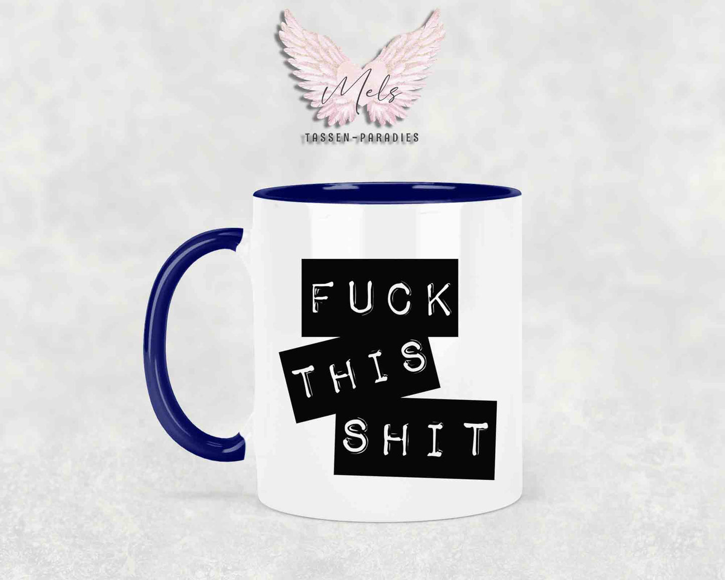 Fuck this Shit - mit Bild - Tasse