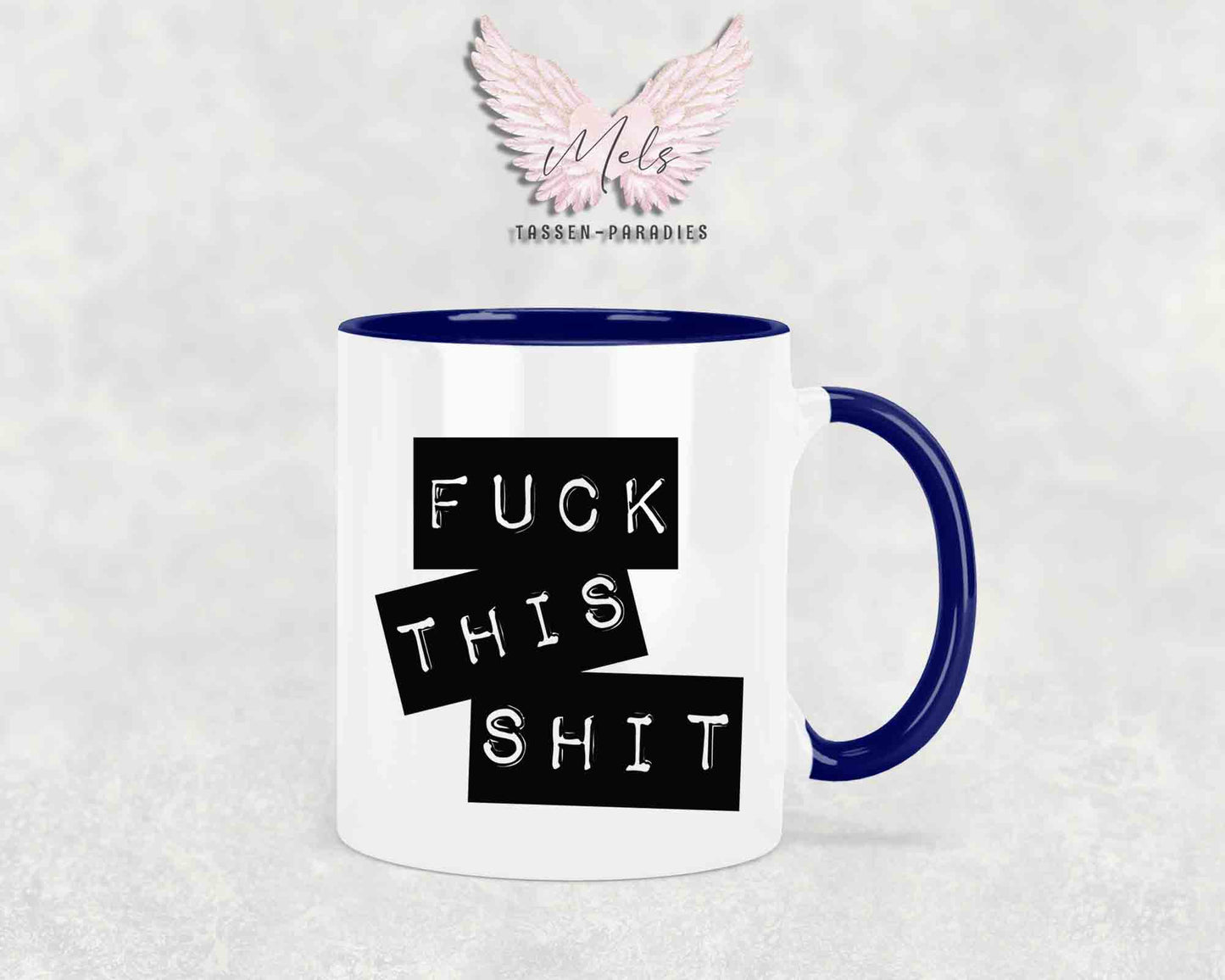 Fuck this Shit - mit Bild - Tasse