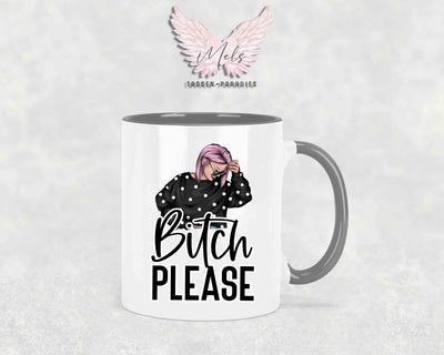 Bitch Please - mit Bild - Tasse