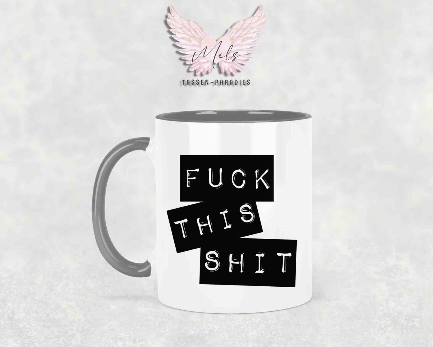 Fuck this Shit - mit Bild - Tasse