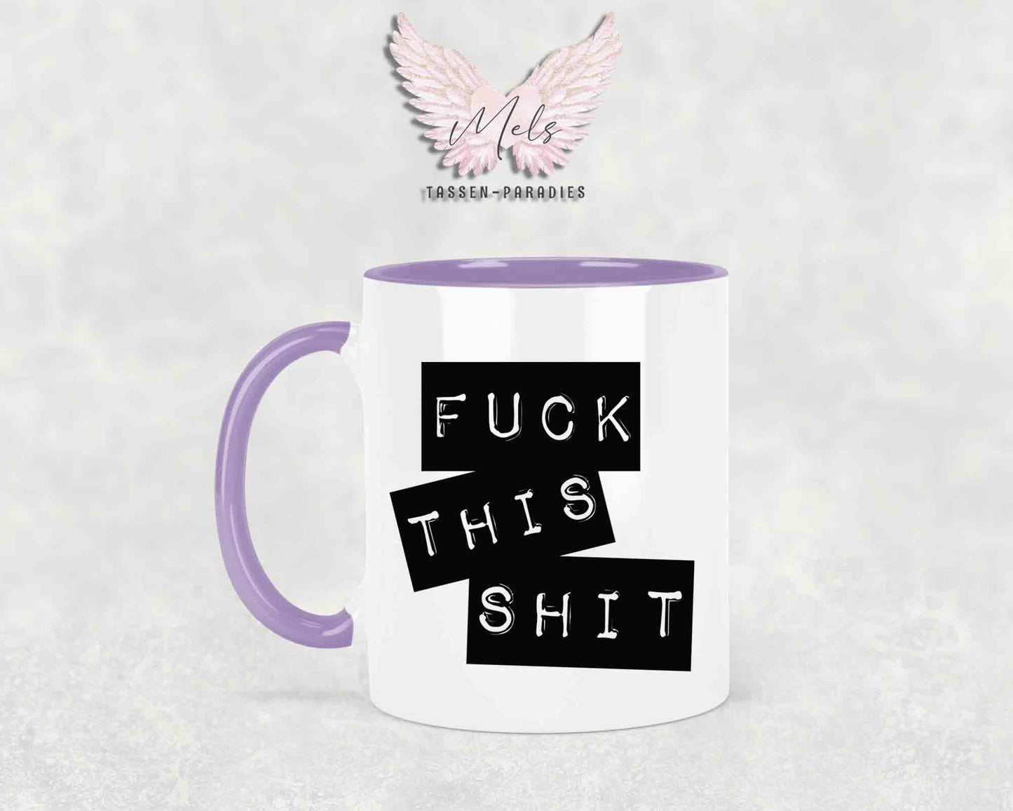 Fuck this Shit - mit Bild - Tasse