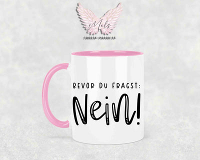 Bevor du fragst NEIN! - mit Totenkopf-Bild - Tasse