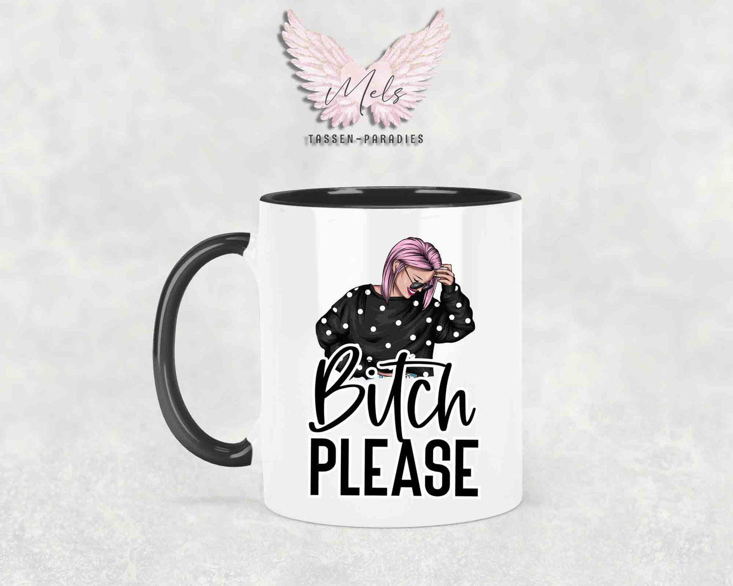 Bitch Please - mit Bild - Tasse