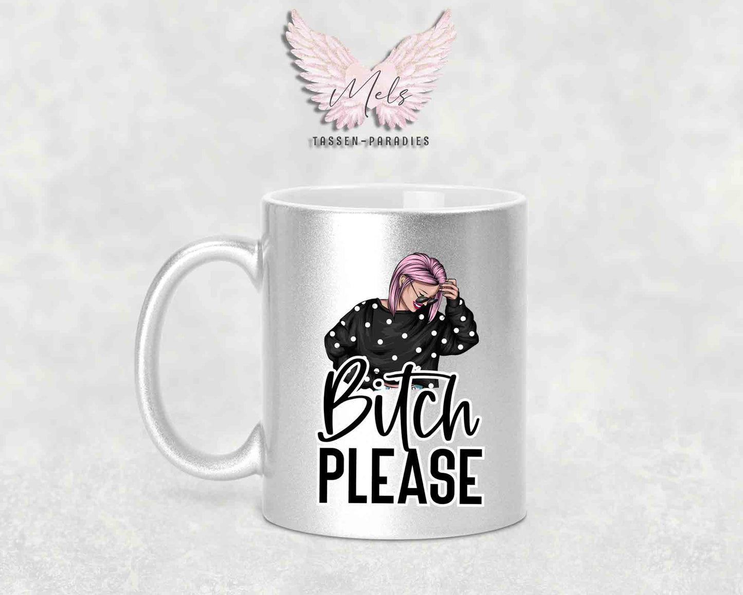 Bitch Please - mit Bild - Tasse