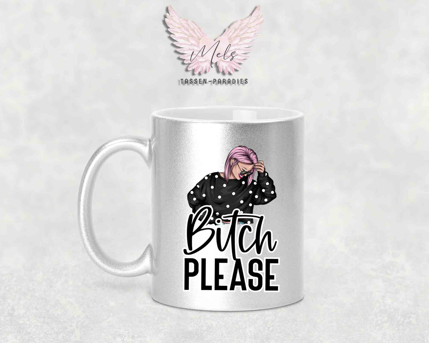 Bitch Please - mit Bild - Tasse