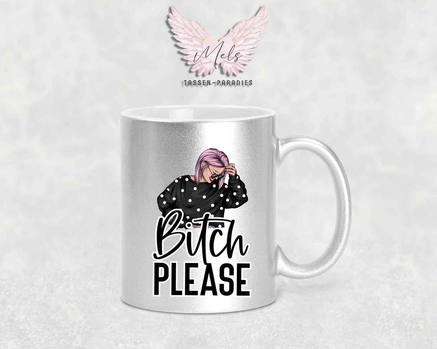 Bitch Please - mit Bild - Tasse