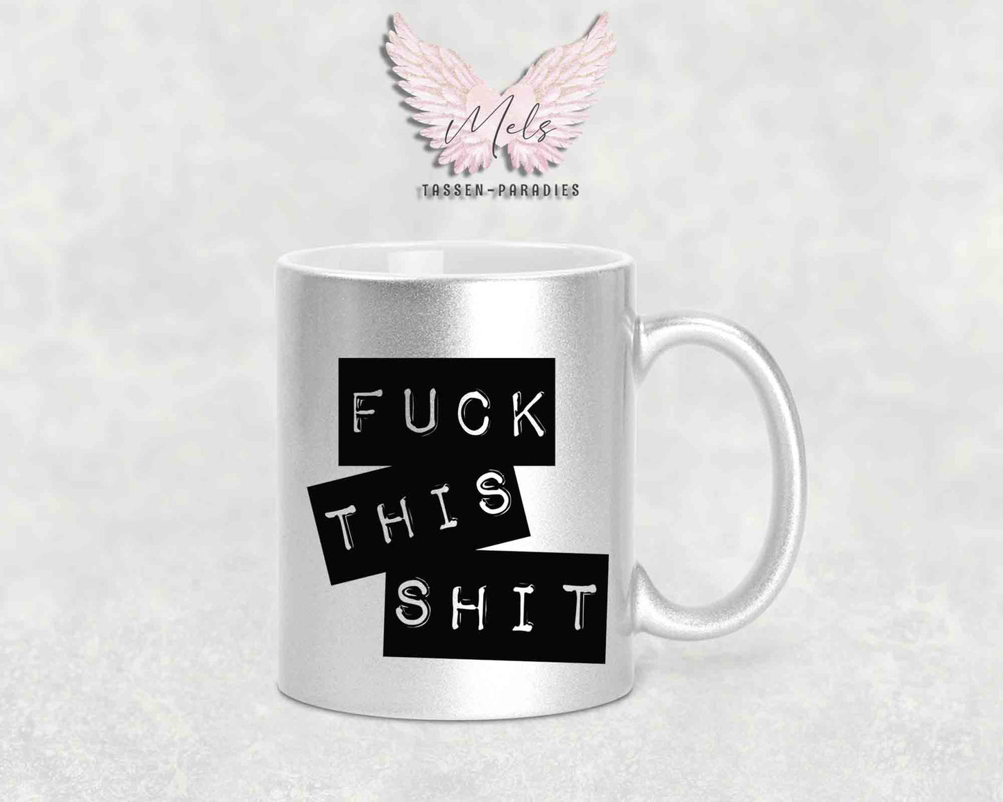 Fuck this Shit - mit Bild - Tasse