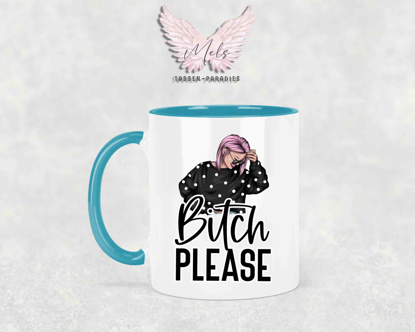 Bitch Please - mit Bild - Tasse