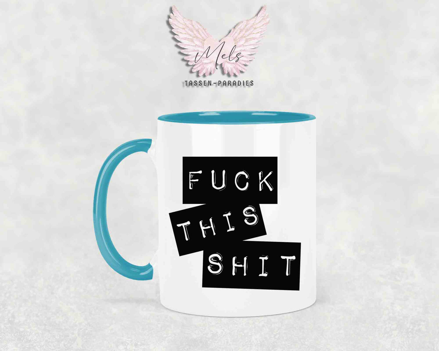 Fuck this Shit - mit Bild - Tasse