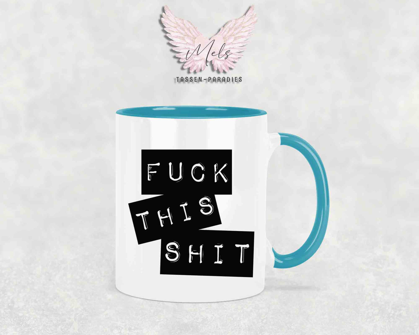 Fuck this Shit - mit Bild - Tasse