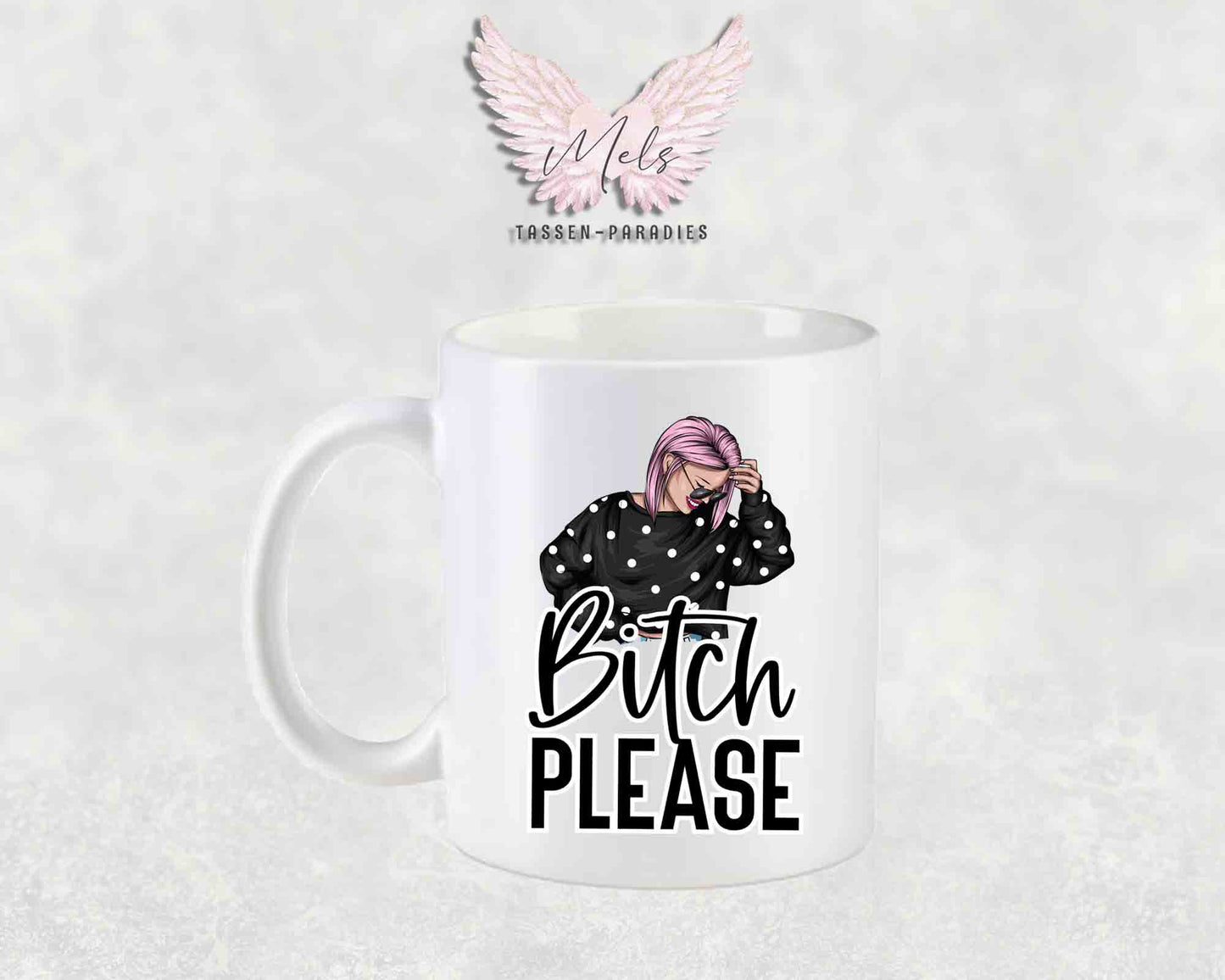 Bitch Please - mit Bild - Tasse