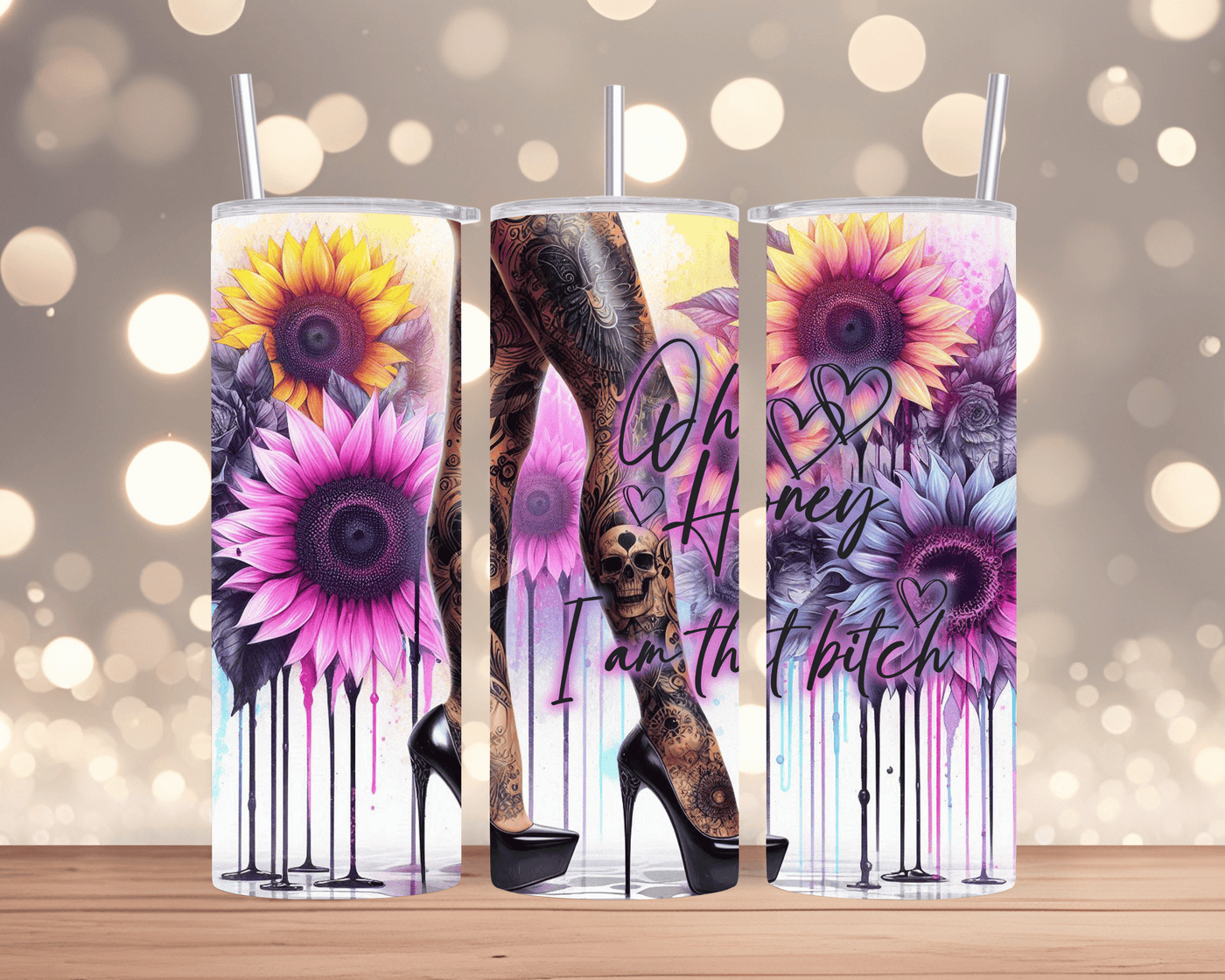 Thermobecher / Tumbler–Sonnenblume, tätowierte Beine & Spruch „Oh Honey I am That Bitch“ (Edelstahl, 570 ml)