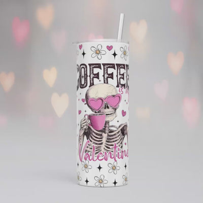 Thermobecher/Tumbler - Coffee is My Valentine