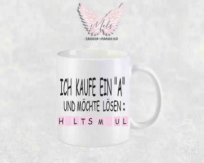 Ich kaufe ein "a" und möchte lösen - Personalisierte Tassen mit und ohne Name